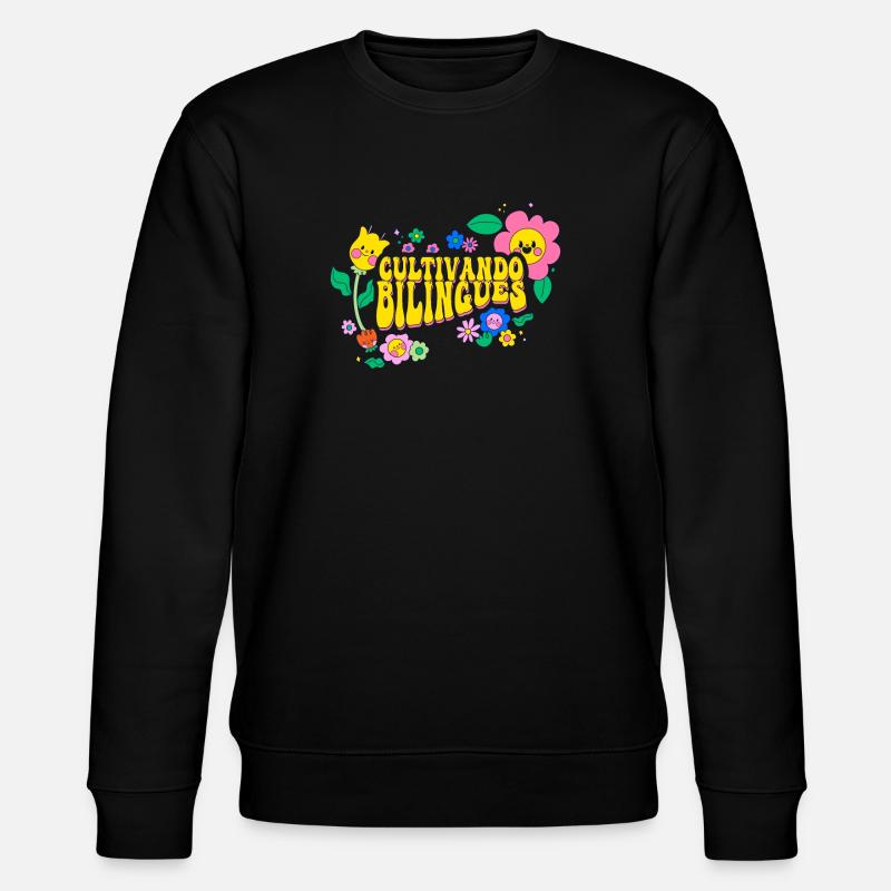 Cultivando Bilingües Professeur d’espagnol - Sweat bio CHANGER Stanley/Stella Unisexe - noir