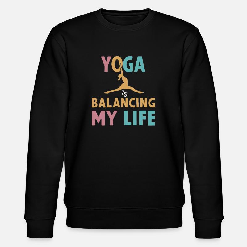Le yoga équilibre ma vie - Sweat bio CHANGER Stanley/Stella Unisexe - noir