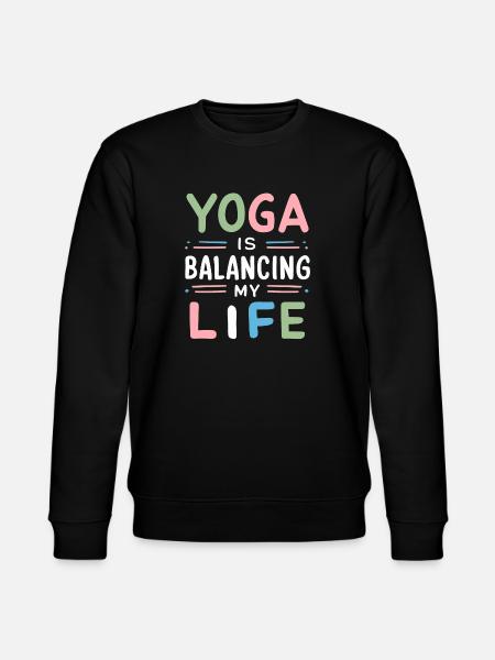 Yoga Is Balancing My Life - Stanley/Stella CHANGER Unisex Organic Sweatshirt - black