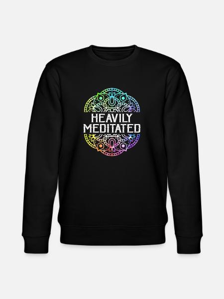 Heavily Meditated - Stanley/Stella CHANGER Unisex Organic Sweatshirt - black