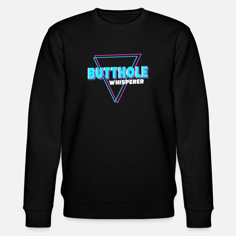 Butthole Whisperer - Stanley/Stella CHANGER Unisex Organic Sweatshirt - black