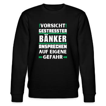 Gestresster Bänker nicht ansprechen! - Stanley/Stella Unisex Bio-Sweatshirt CHANGER  - Schwarz - Vorne - Nik (191cm) & Marisol (170cm)