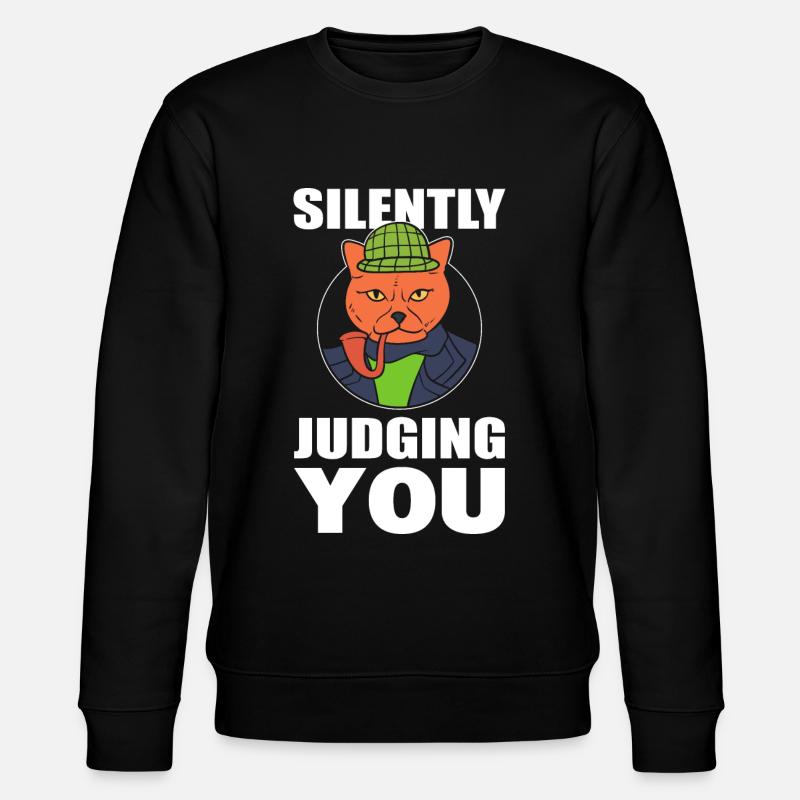 Silently Judging You Privatdetektiv - Stanley/Stella Unisex Bio-Sweatshirt CHANGER  - Schwarz