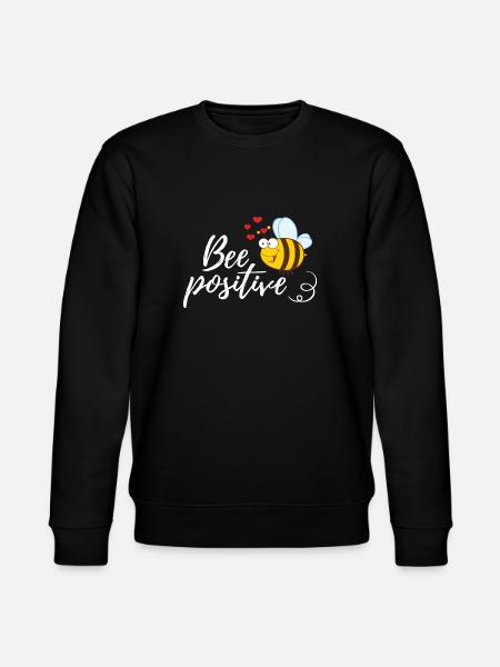 Funny Bee Saying Bee Positive - Stanley/Stella CHANGER Unisex Organic Sweatshirt - black