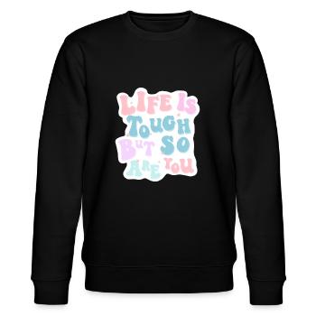 Life is tough but so are you - Stanley/Stella Unisex Bio-Sweatshirt CHANGER  - Schwarz - Vorne - Nik (191cm) & Marisol (170cm)