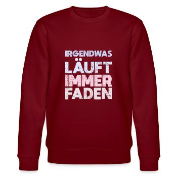 Irgendwas Läuft Immer Faden - Stanley/Stella Unisex Bio-Sweatshirt CHANGER  - Burgunderrot - Vorne - Nik (191cm) & Marisol (170cm)
