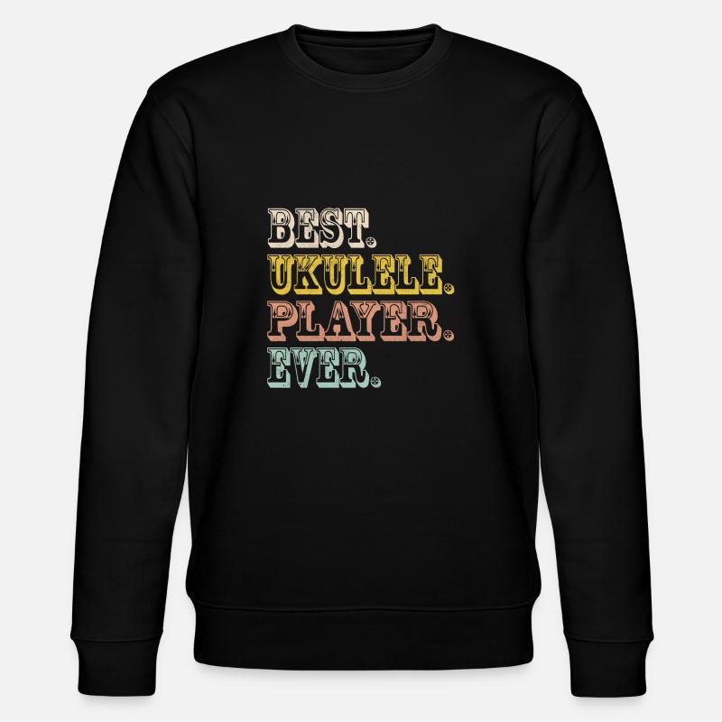 Best. Ukulele. Player. Ever. - Stanley/Stella Unisex Bio-Sweatshirt CHANGER - Schwarz