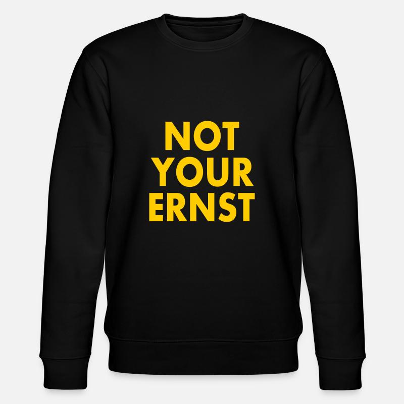 Not your ernst - Stanley/Stella Unisex Bio-Sweatshirt CHANGER  - Schwarz