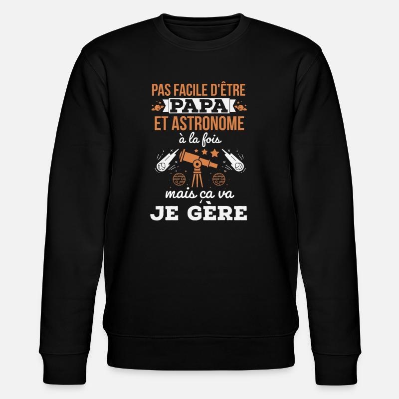 Papa et astronome - Sweat bio CHANGER Stanley/Stella Unisexe - noir