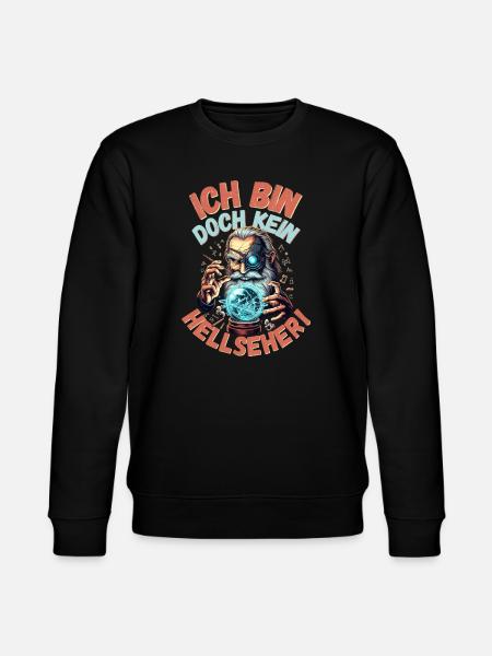 Bin doch kein Hellseher - Stanley/Stella Unisex Bio-Sweatshirt CHANGER - Schwarz