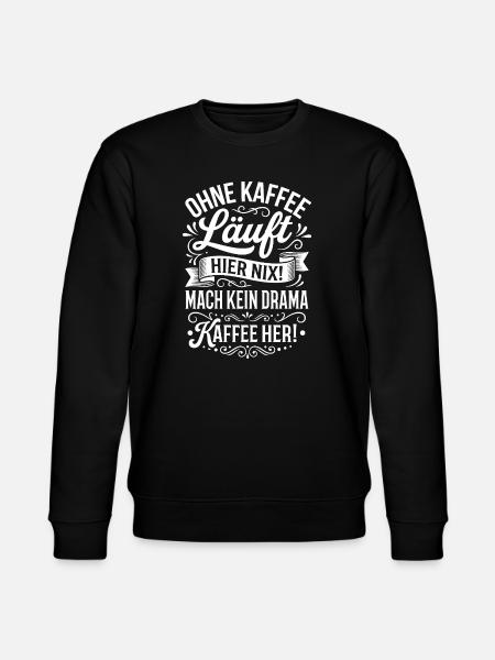 Nothing works here without coffee! - Stanley/Stella CHANGER Unisex Organic Sweatshirt - black
