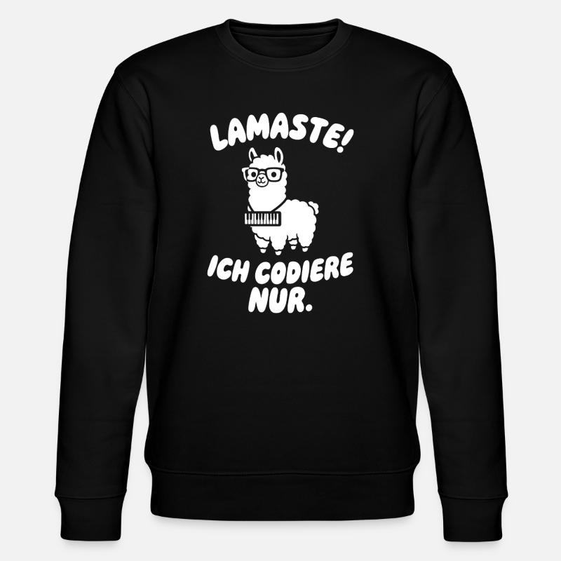 LamaSte: I only code - Stanley/Stella CHANGER Unisex Organic Sweatshirt - black