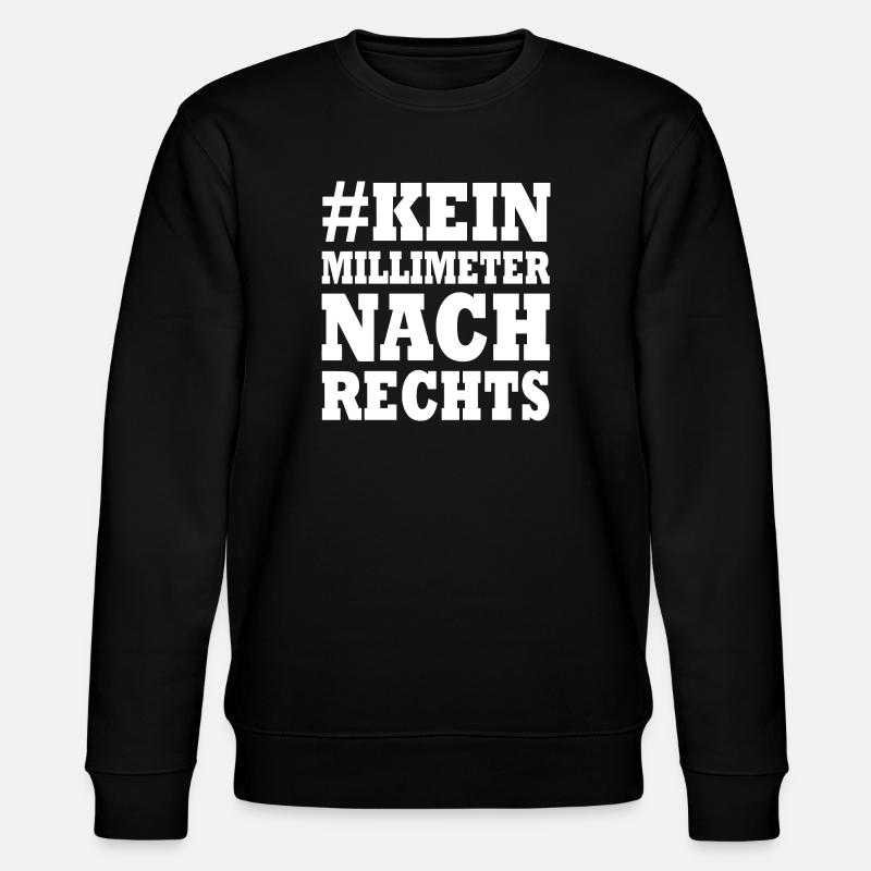 kein millimeter nach rechts - Stanley/Stella Unisex Bio-Sweatshirt CHANGER  - Schwarz