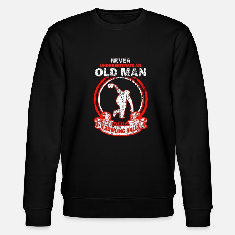 Bowling Bowling Old man saying - Stanley/Stella CHANGER Unisex Organic Sweatshirt - black