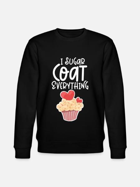 I Sugar Coat Everything - Stanley/Stella CHANGER Unisex Organic Sweatshirt - black
