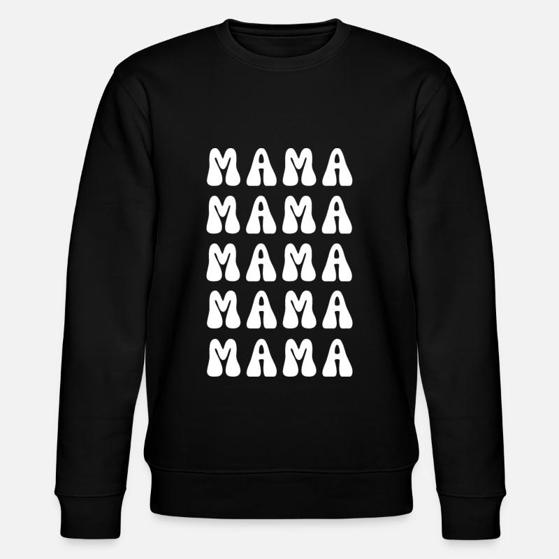 MAMA - Stanley/Stella CHANGER Unisex Organic Sweatshirt - black