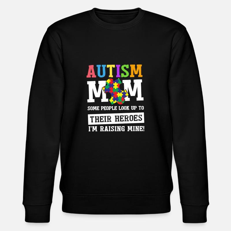Autism Mom Shirt - Stanley/Stella CHANGER Unisex Organic Sweatshirt - black