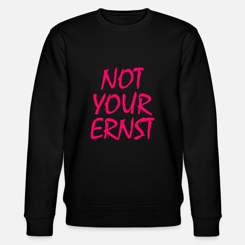 Not your ernst - Stanley/Stella Unisex Bio-Sweatshirt CHANGER  - Schwarz