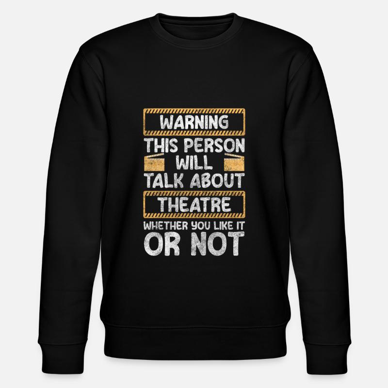 Schauspielerin Drama - Stanley/Stella Unisex Bio-Sweatshirt CHANGER  - Schwarz