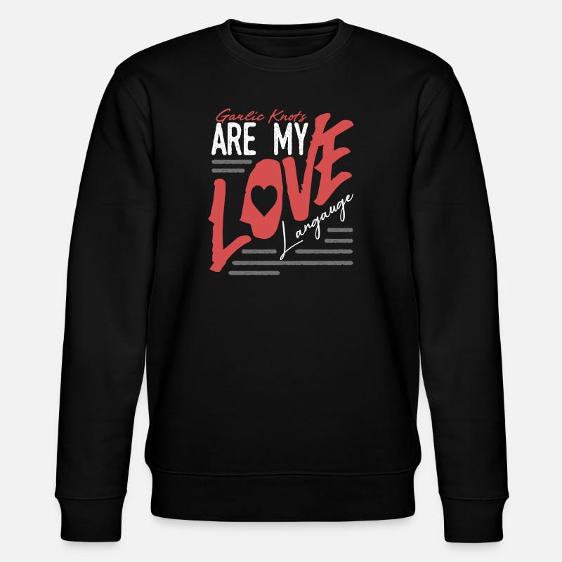 Knoblauchknoten sind meine Liebessprache Statement - Stanley/Stella Unisex Bio-Sweatshirt CHANGER  - Schwarz
