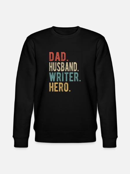 Writer Papa Husband Hero - Stanley/Stella CHANGER Unisex Organic Sweatshirt - black