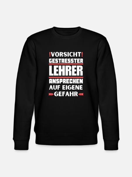 Gestresster Lehrer nicht ansprechen! - Stanley/Stella Unisex Bio-Sweatshirt CHANGER  - Schwarz