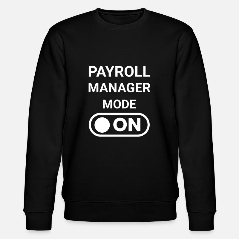 Payroll Manager Mode ON - Stanley/Stella CHANGER Unisex Organic Sweatshirt - black