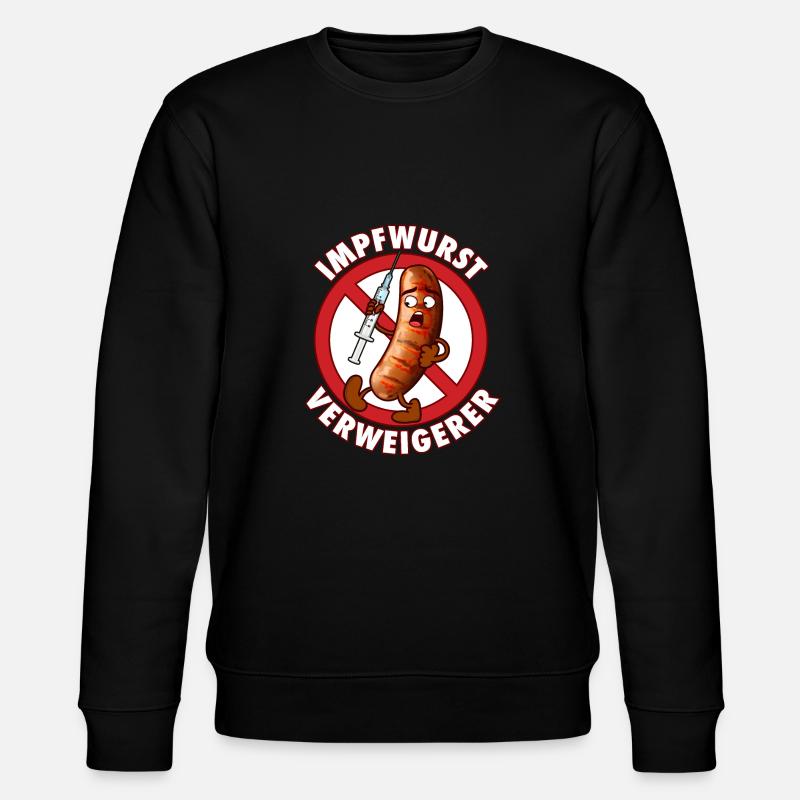 Impfwurst Verweigerer | Impfen Virus - Stanley/Stella Unisex Bio-Sweatshirt CHANGER  - Schwarz
