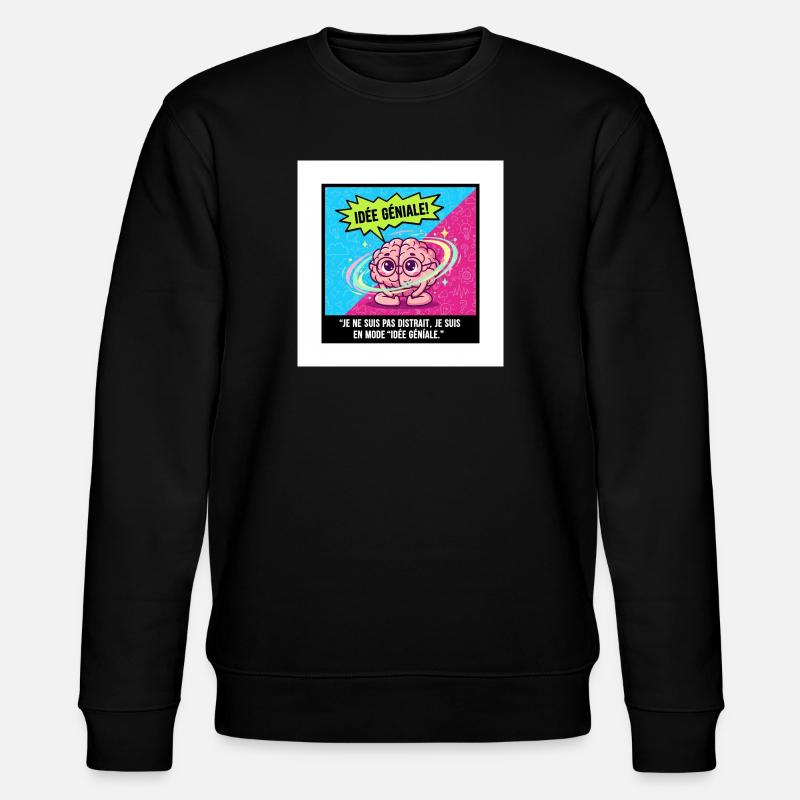 Idée Géniale Cerveau Pop - Sweat bio CHANGER Stanley/Stella Unisexe - noir