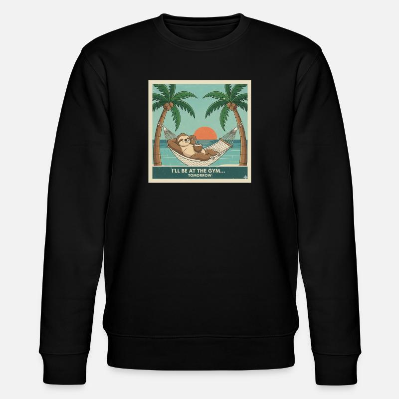 Hammock Sloth, Sunset,Gym Tomorrow - Stanley/Stella CHANGER Unisex Organic Sweatshirt - black