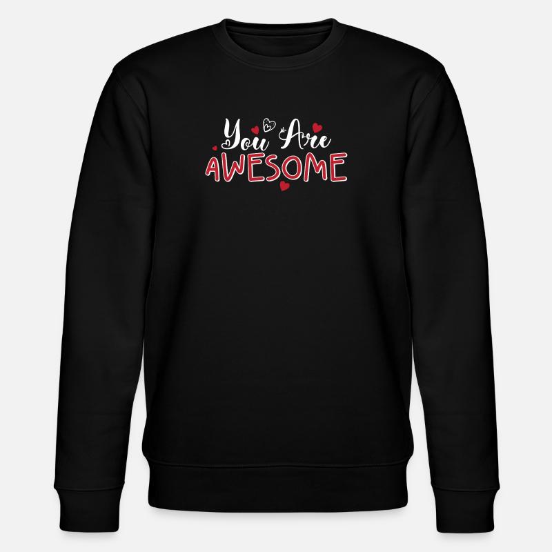 You Are Awesome Hearts Skript - Stanley/Stella Unisex Bio-Sweatshirt CHANGER - Schwarz