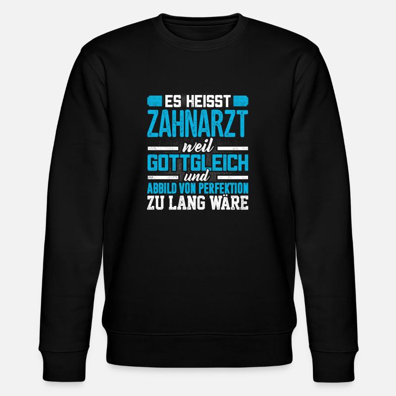 ZAHNARZT - Perfekt - Stanley/Stella Unisex Bio-Sweatshirt CHANGER  - Schwarz