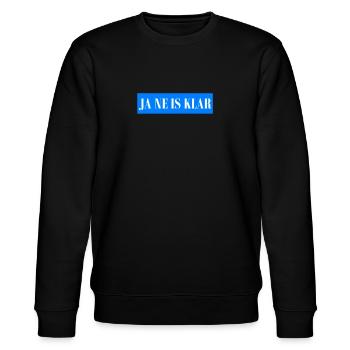 JA NE IS KLAR - Statement Spruch - Stanley/Stella Unisex Bio-Sweatshirt CHANGER  - Schwarz - Vorne - Nik (191cm) & Marisol (170cm)