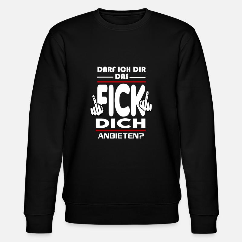 Darf ich dir das Fick Dich anbieten - Stanley/Stella Unisex Bio-Sweatshirt CHANGER  - Schwarz