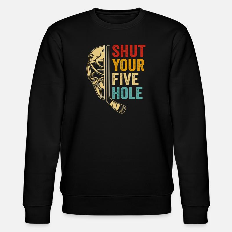 shut your five hole - Sweat bio CHANGER Stanley/Stella Unisexe - noir