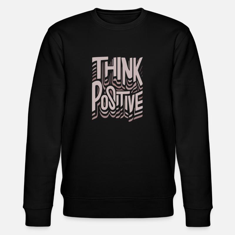 think positive - Sweat bio CHANGER Stanley/Stella Unisexe - noir
