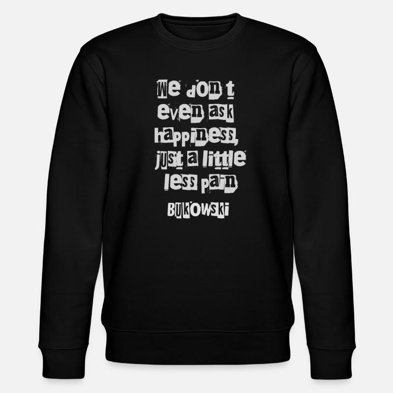 Charles Bukowski Fragmented Typography - Stanley/Stella CHANGER Unisex Organic Sweatshirt - black