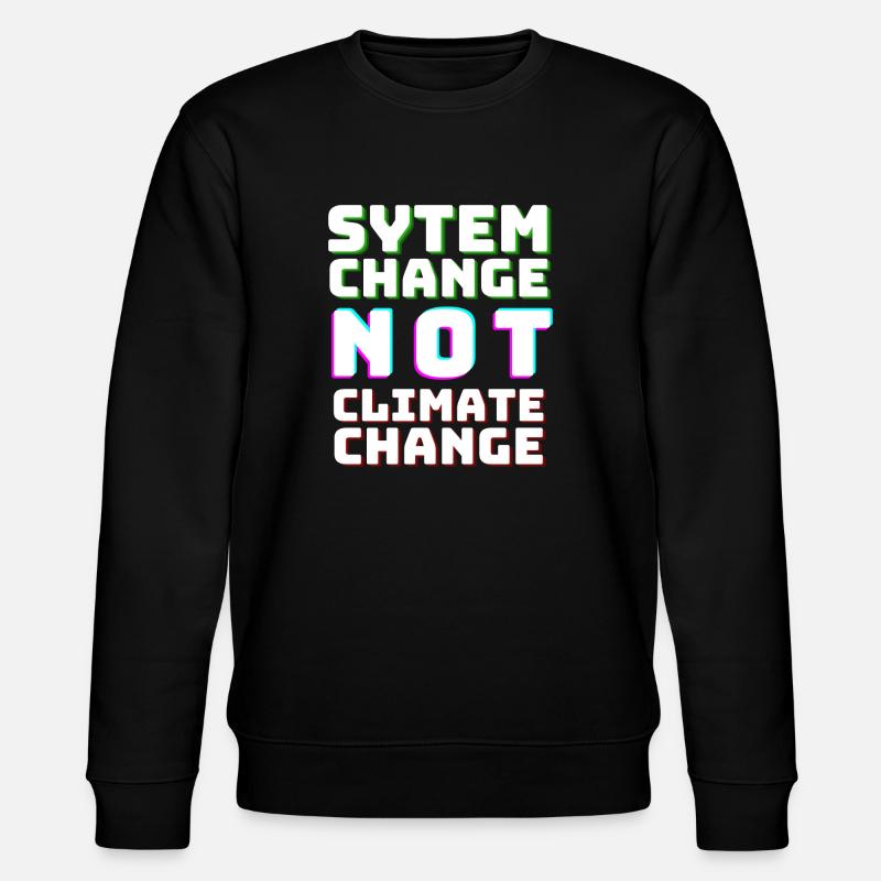 System Change not Climate Change - Stanley/Stella CHANGER Unisex Organic Sweatshirt - black