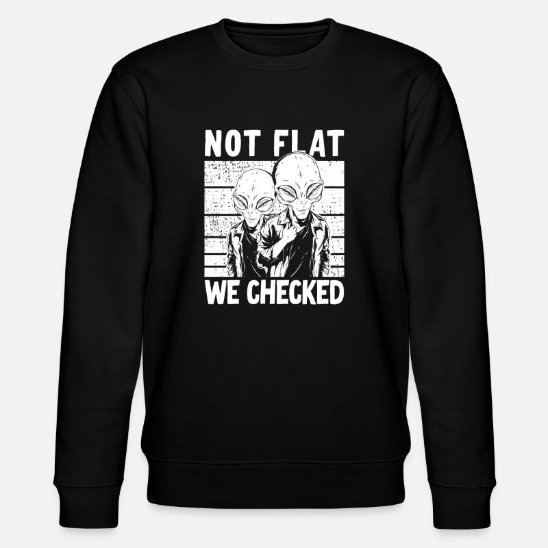 Not Flat We Checked - Stanley/Stella CHANGER Unisex Organic Sweatshirt - black