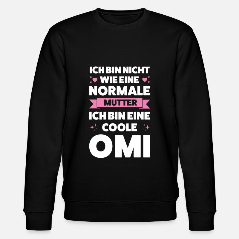 Oma Großmutter Großmütter Geschenk - Stanley/Stella Unisex Bio-Sweatshirt CHANGER  - Schwarz