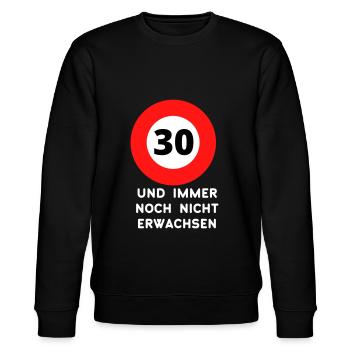 30 und immer noch nicht erwachsen Geschenk zum 30. - Stanley/Stella Unisex Bio-Sweatshirt CHANGER  - Schwarz - Vorne - Nik (191cm) & Marisol (170cm)