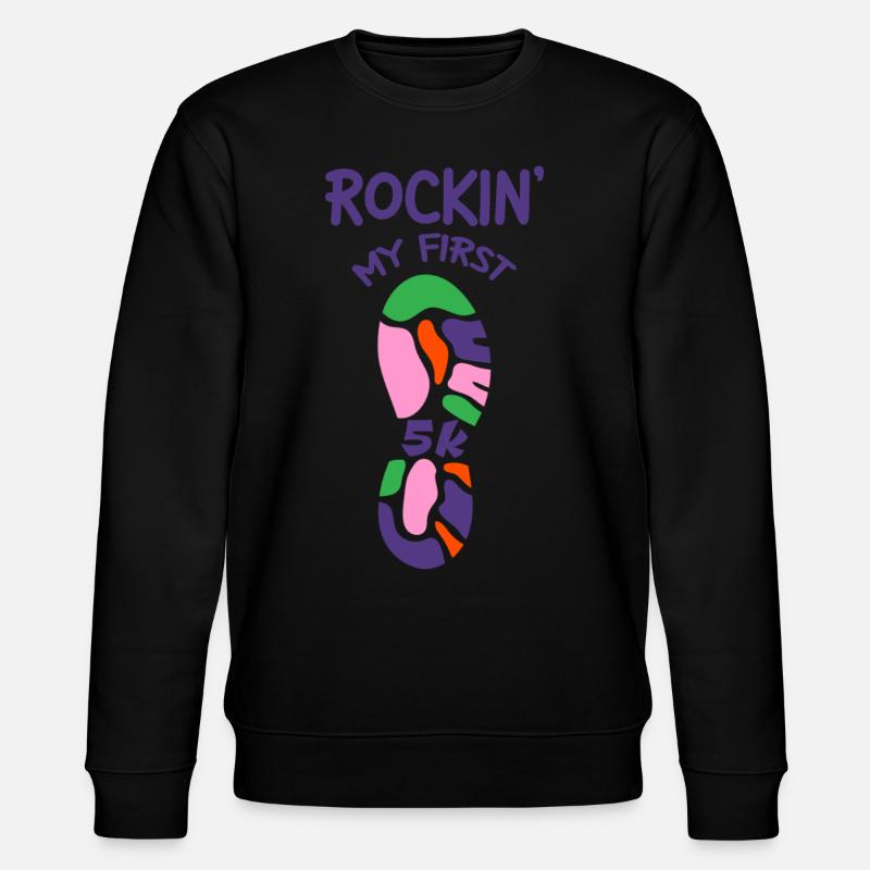 Rockin' My First 5k 2 - Stanley/Stella CHANGER Unisex Organic Sweatshirt - black