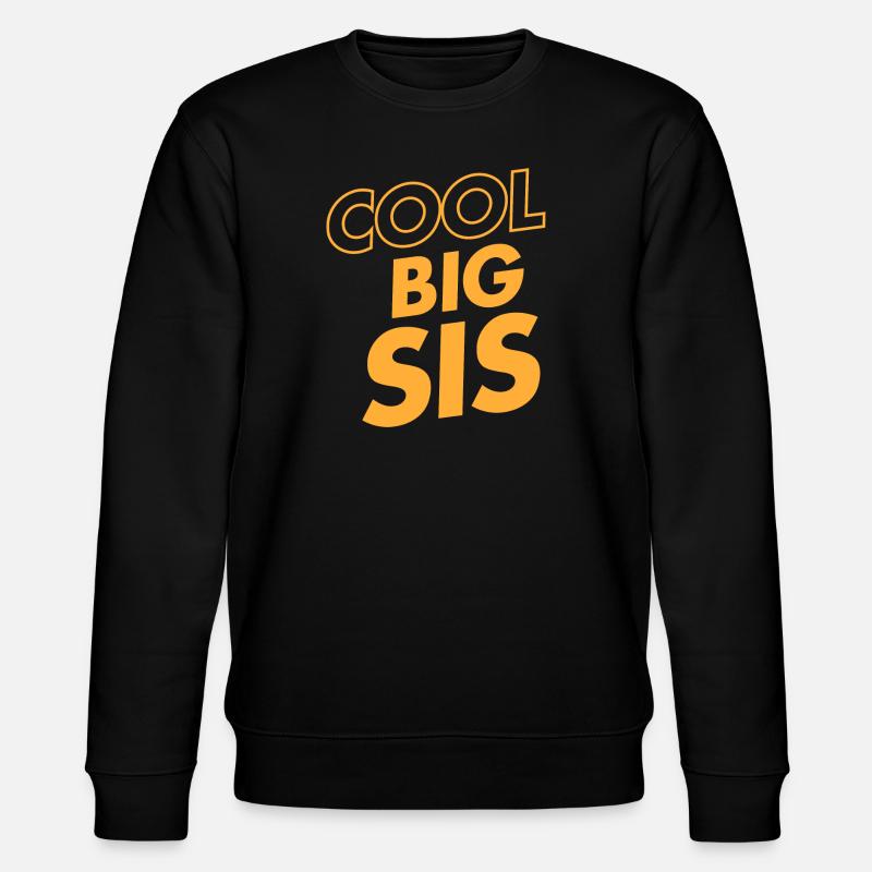 Cool Big Sis - Sweat bio CHANGER Stanley/Stella Unisexe - noir