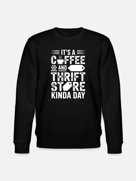 Coffee and Thrift Store Day - Stanley/Stella CHANGER Unisex Organic Sweatshirt - black