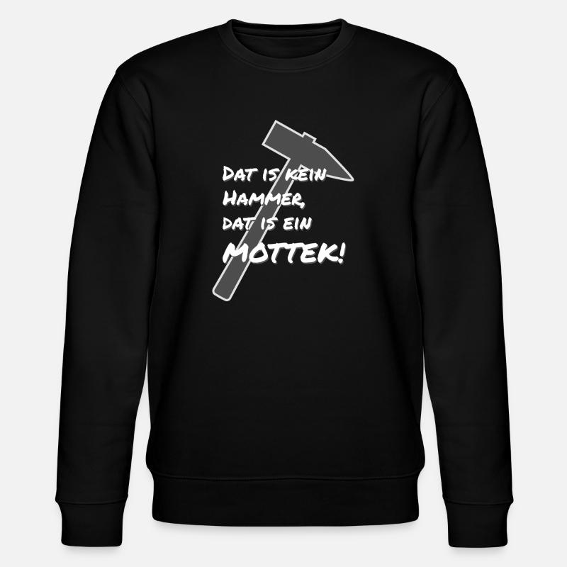 Ruhrpott Dialekt mottek Hammer - Stanley/Stella Unisex Bio-Sweatshirt CHANGER - Schwarz