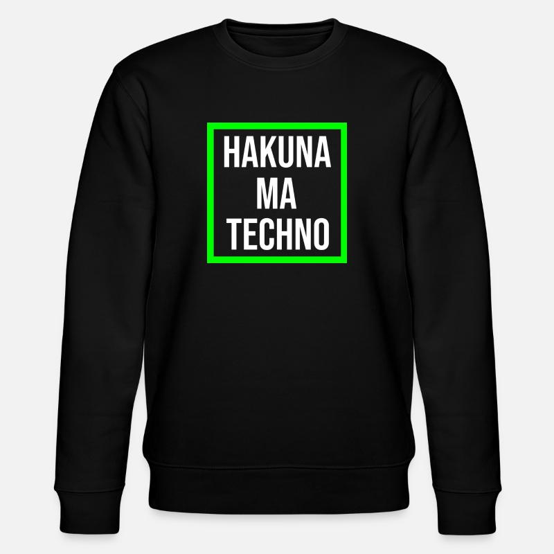 Hakuna ma Techno - Stanley/Stella CHANGER Unisex Organic Sweatshirt - black