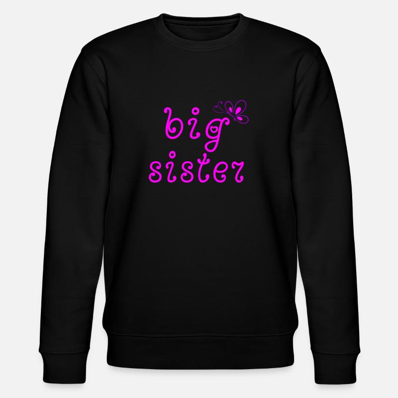 Big Sister - Sweat bio CHANGER Stanley/Stella Unisexe - noir