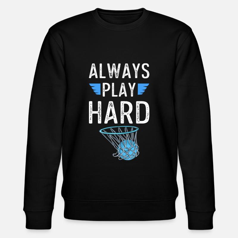 basketball play hard - Stanley/Stella Unisex Bio-Sweatshirt CHANGER  - Schwarz