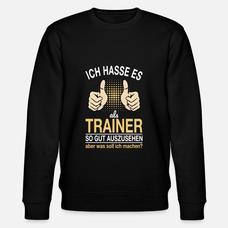 Trainer Spruch - Stanley/Stella Unisex Bio-Sweatshirt CHANGER - Schwarz