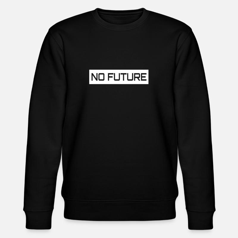 No Future - Stanley/Stella Unisex Bio-Sweatshirt CHANGER  - Schwarz